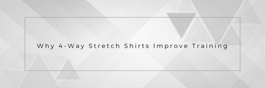 Stretch Goals – Why 4-Way Stretch Shirts Improve Training
